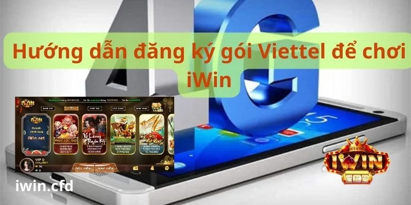 Gói data viettel cho người chơi iwin